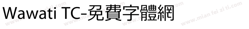 Wawati TC字体转换